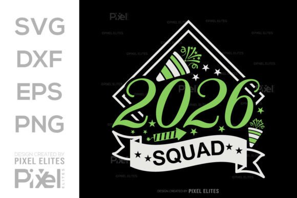 Celebrate in Style: The Ultimate Guide to the 2026 Squad SVG Design Cut File