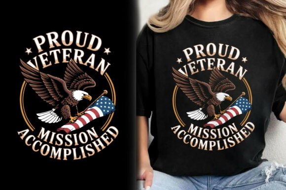 Designing the Proud Veteran Mission Accomplished Shirt: A Guide to Patriotic Vector Artwork