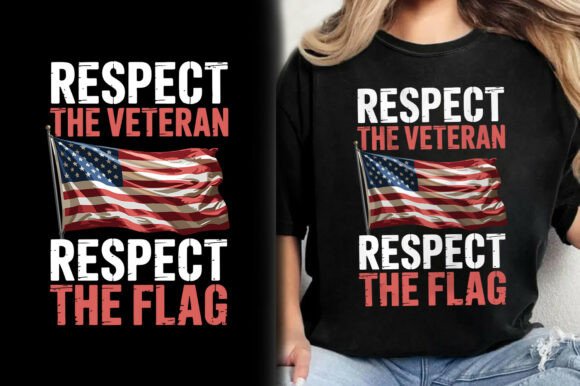 Evaluating the Respect the Veteran Flag T-Shirt Design for Professional and Personal Projects